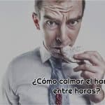 ¿Cómo calmar el hambre entre horas?