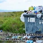 tecnologia reciclos para impulsar reciclaje